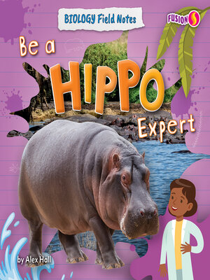 cover image of Be a Hippo Expert